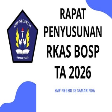 Rancangan RKAS 2026 SMPN 39 Samarinda RKAS 2026.pptx