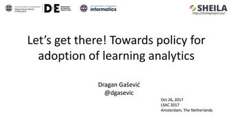 Let’s get there! Towards policy for adoption of learning analytics