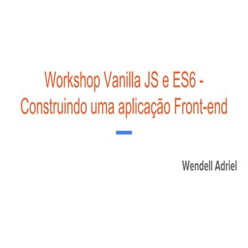 Workshop Vanilla JS e ES6