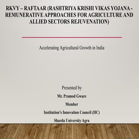 various schemes of RKVY-RAFTAAR for agri tech incubators | PPTX