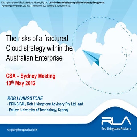 Rob Livingstone Advisory  - The risks of a fractured cloud strategy within th...