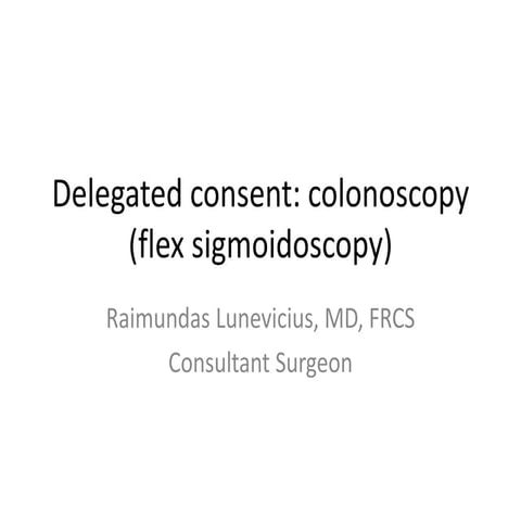Delegated consent: colonoscopy, 2013