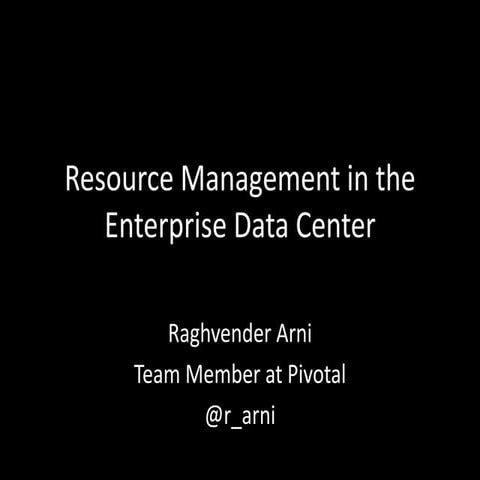 Resource Management in the Enterprise Data Center