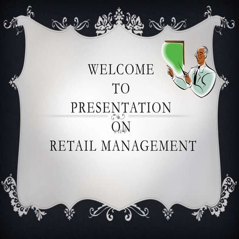 Retail Management:Store management