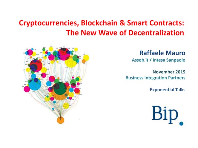 Cryptocurrencies, Blockchain & Smart Contracts: The New Wave of Decentralization