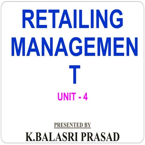 Retailing management unit-4 - IMBA- Osmania University