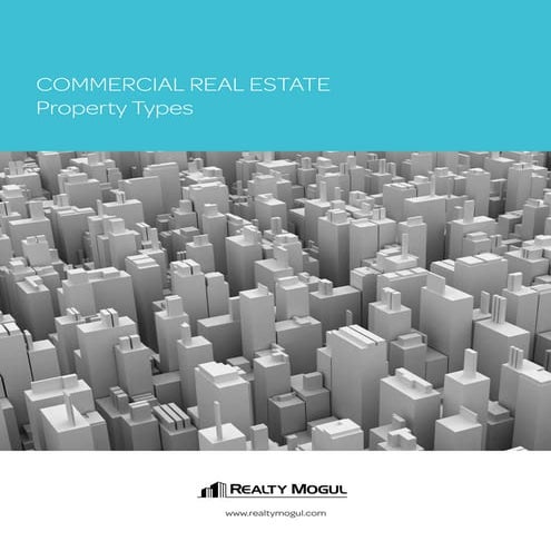 Commercial Real Estate -- Property Types