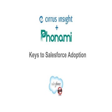 Cirrus Insight & Phonami: The Keys to Salesforce Adoption
