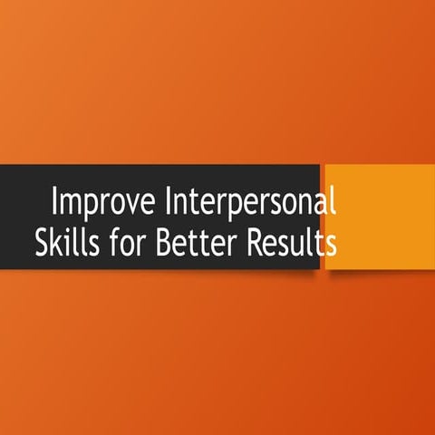 Enhance Your Interpersonal Skills for Personal and Professional Success ...