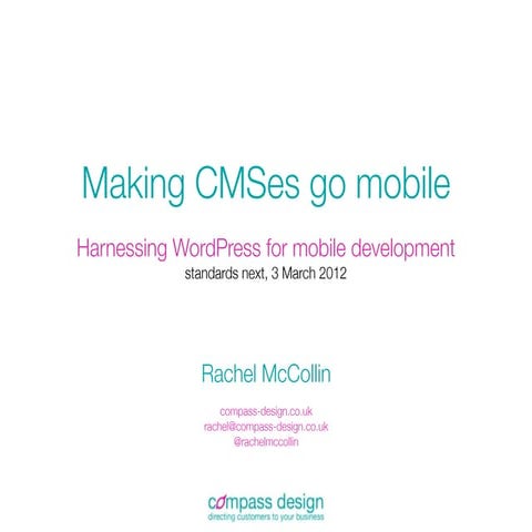CMSes go mobile - Harness the power of WordPress