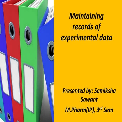 Maintaining records of experimental data
