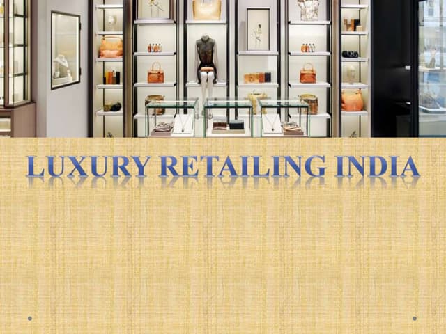 LUXURY RETAILING IN INDIA