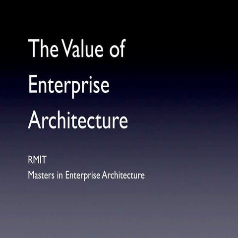 The Value of Enterprise Architecture