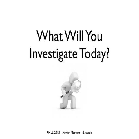 What Will You Investigate Today?