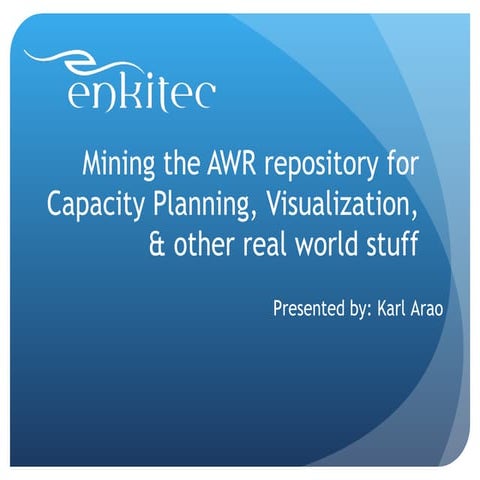 RMOUG 2012 - Mining the AWR