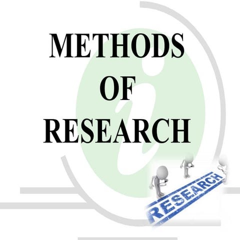 METHODS OF RESEARCH QUALITATIVE AND QUANTITATIVE