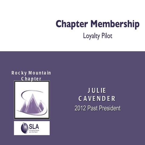 RMSLA Loyalty Project: Member Relations