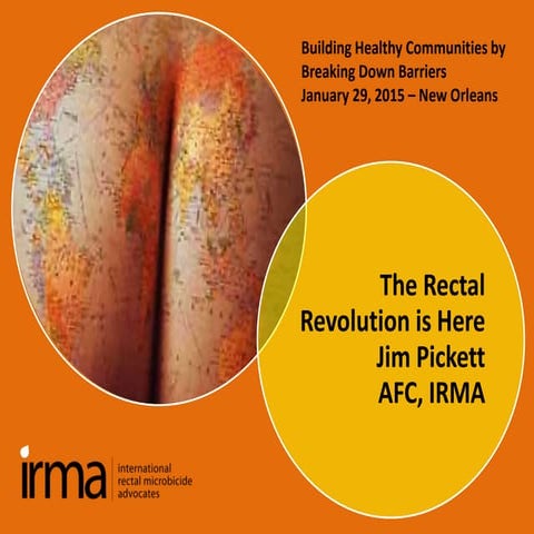 The Rectal Revolution is Here - January 29, 2015 - New Orleans, LA