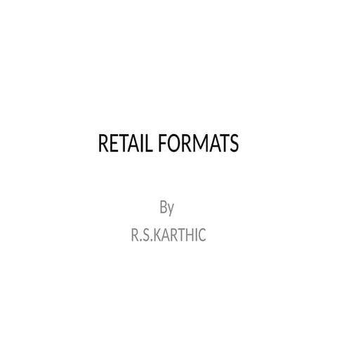 RETAIL FORMATS in Digital Marketing or B.E students Unit II