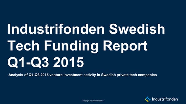 Industrifonden Swedish Tech Funding Report Q1-Q3 2015