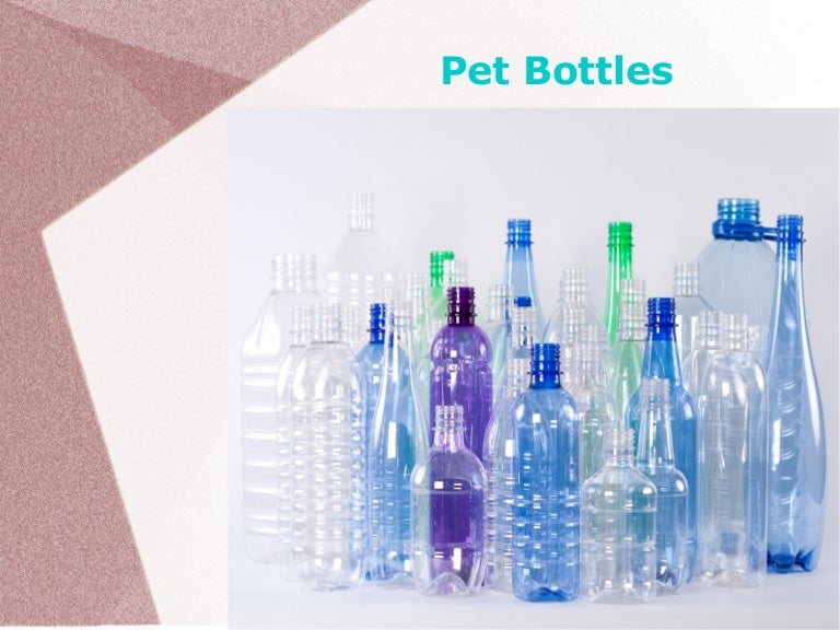 Pet Bottles And Their Uses