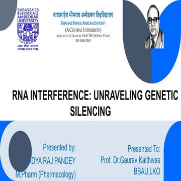 RNA INTERFERENCE: UNRAVELING GENETIC SILENCING