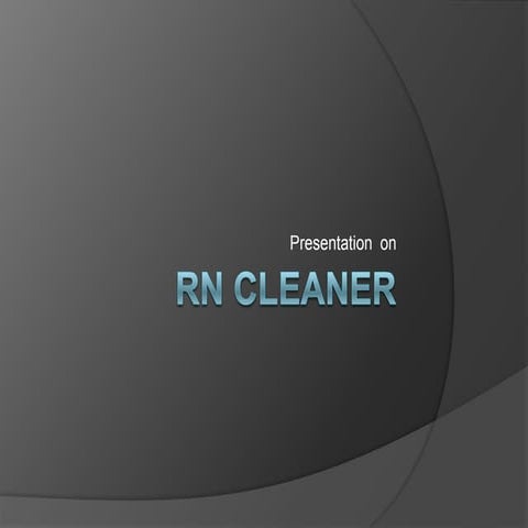 RN cleaner