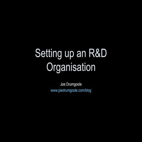 Setting up an R&D Organisation