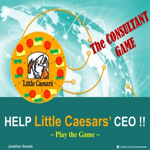 The Consultant Game:  Little Caesars' International Expansion Strategy