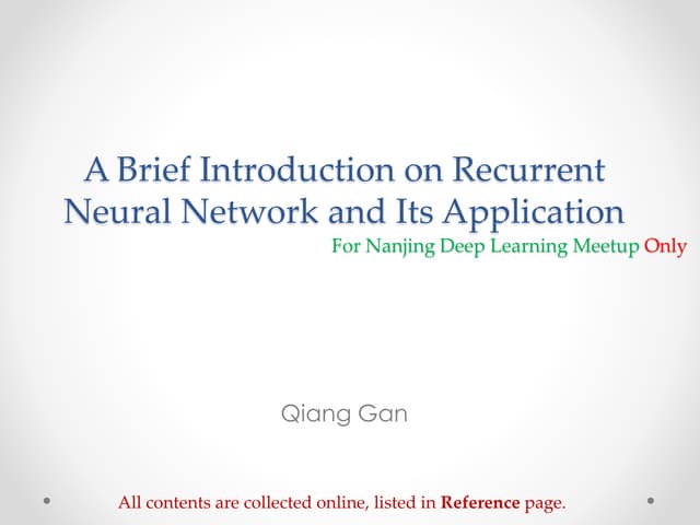 A Brief Introduction on Recurrent Neural Network and Its Application