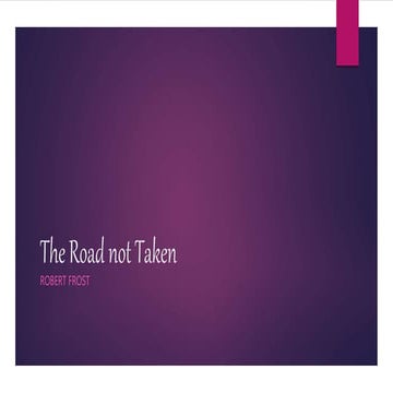 The Road Not Taken | PPTX