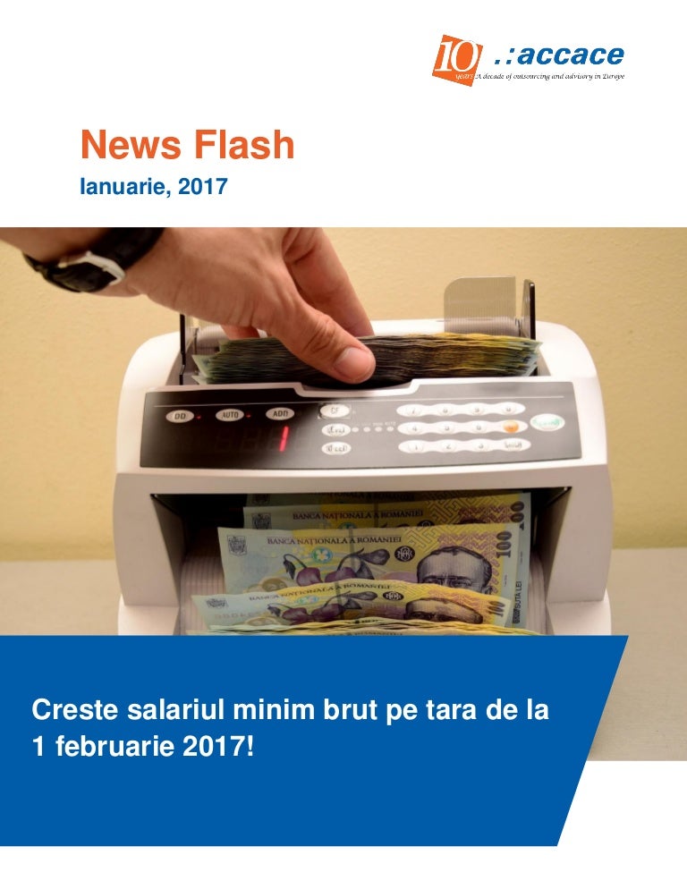 Creste Salariul Minim Brut Pe Tara De La 1 Februarie 2017 News Fla