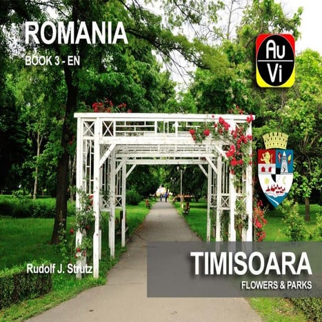 Timisoara - Flowers & Parks