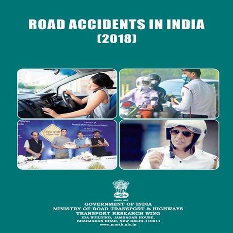 Road Accidents in India - 2018 Report