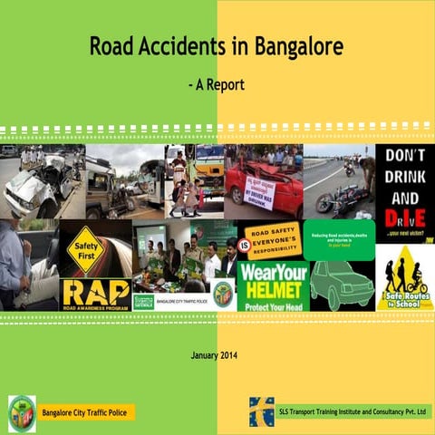 ROAD ACCIDENTS ANALYSIS REPORT FOR BANGALORE CITY, DTD 31.1.2014.