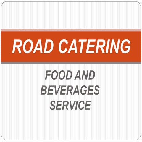 Road catering