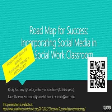 #BPDNOLA17 - Road Map for Success: Incorporating Social Media in the Social W...