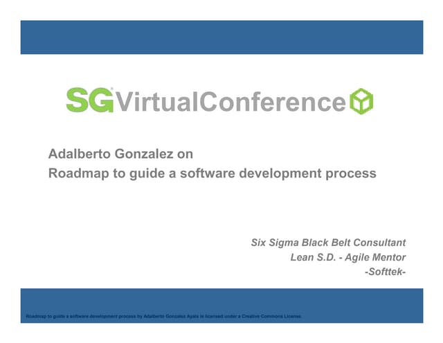 Roadmap to guide a software development process