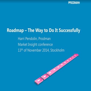 Roadmap – The Way to Do it Successf...