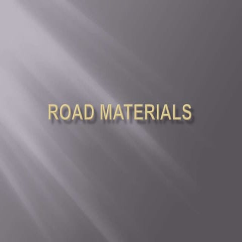 Road materials
