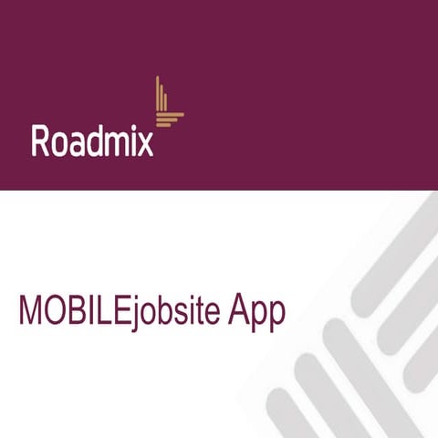 Roadmix MOBILEjobsite App