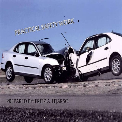 Road practical safety work