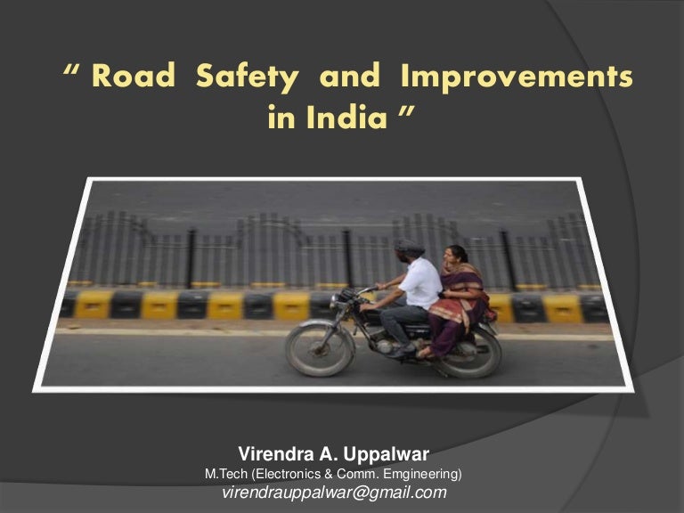 "Road safety and Improvements in India"
