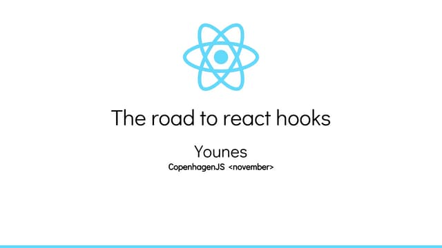 Road to react hooks