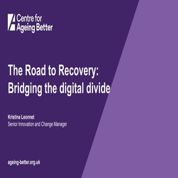The Road to Recovery: Bridging the digital divide