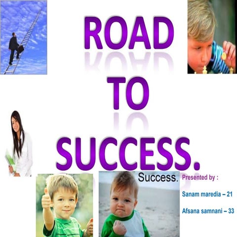 Road to success
