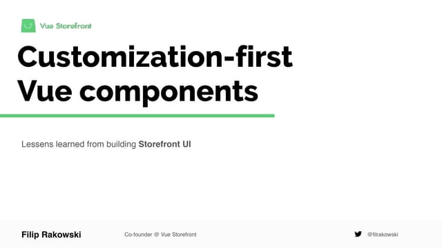 Building resuable and customizable Vue components | PPT
