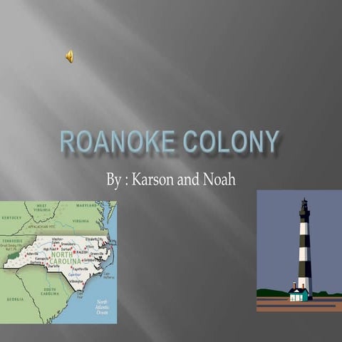 Roanoke colony and bodie island