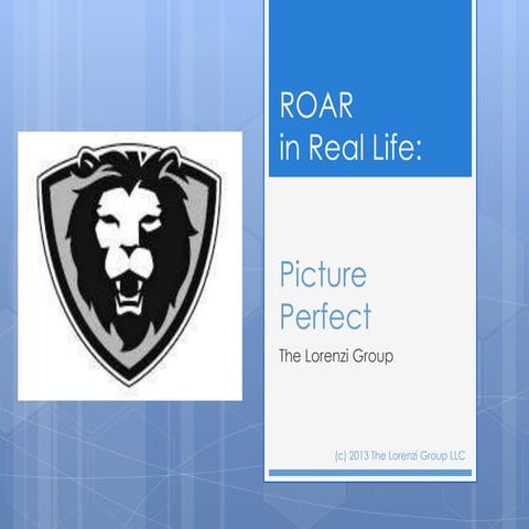 ROAR in Real Life: Picture Perfect