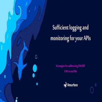 apidays LIVE New York 2021 - OWASP cautions against “insufficient logging & m...